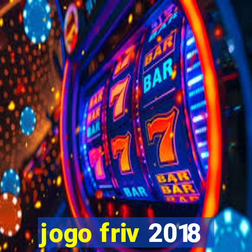 jogo friv 2018